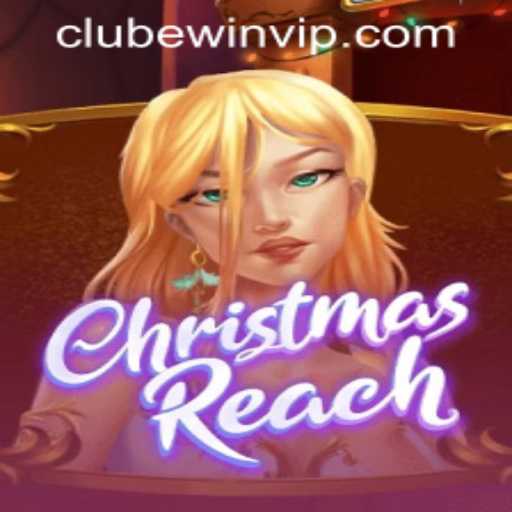 ChristmasReach: A Festive Adventure Enhanced by clubewin PH Login