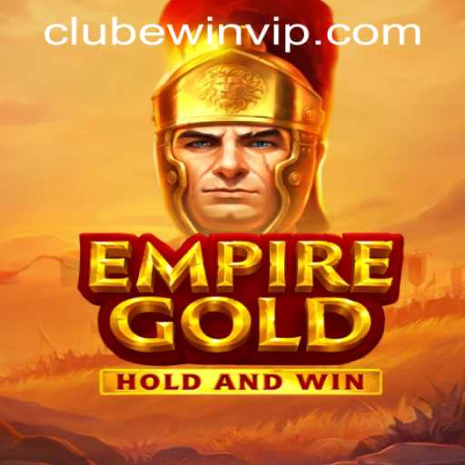 EmpireGold: Dive into the Exhilarating World of Strategy and Fortune